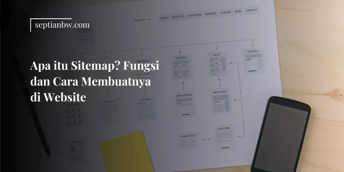 Apa itu Sitemap? Fungsi dan Cara Membuatnya di Website