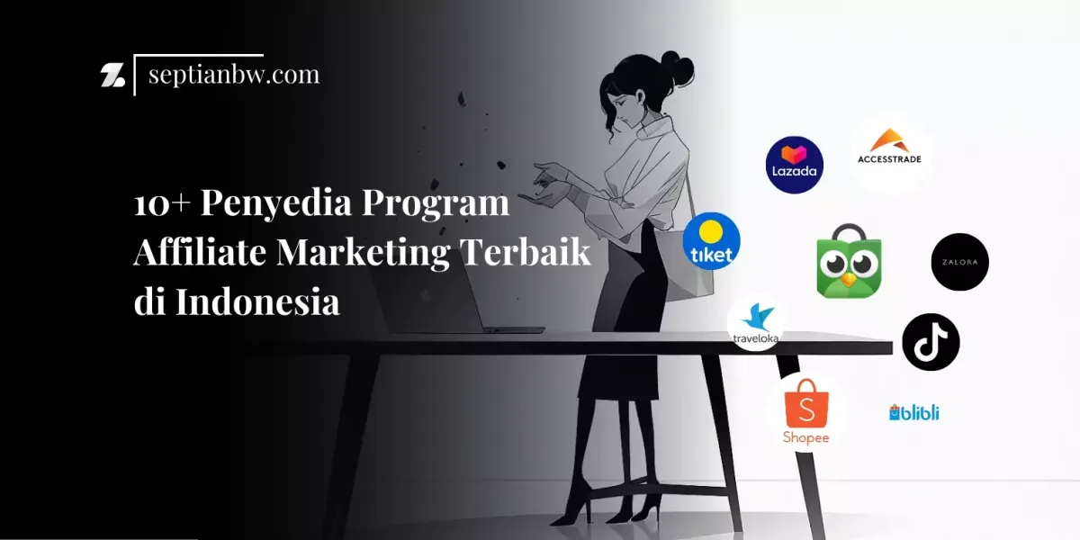 10+ Penyedia Program Affiliate Marketing Terbaik di Indonesia