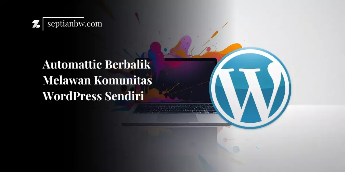 Automattic Berbalik Melawan Komunitas WordPress Sendiri