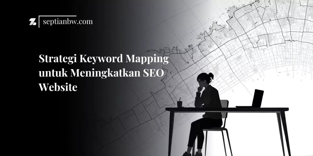 Strategi Keyword Mapping untuk Meningkatkan SEO Website