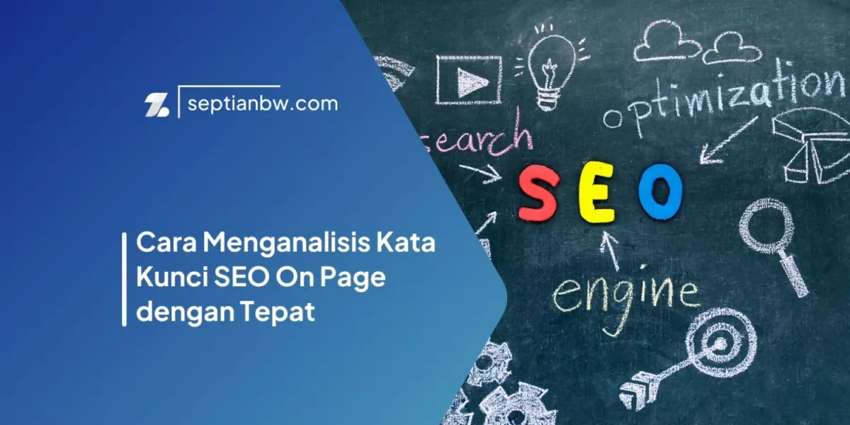 Cara Menganalisis Kata Kunci SEO On Page dengan Tepat