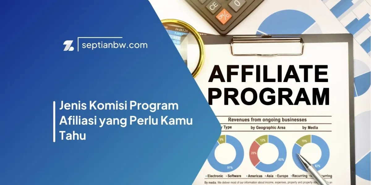 Jenis Komisi Program Afiliasi yang Perlu Kamu Tahu