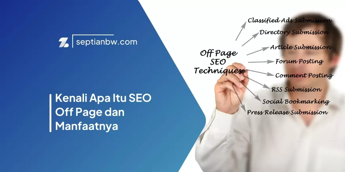Kenali Apa Itu SEO Off Page dan Manfaatnya