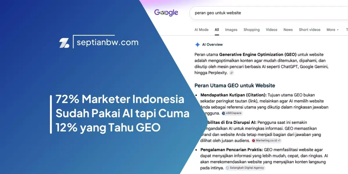 72% Marketer Indonesia Sudah Pakai AI tapi Cuma 12% yang Tahu GEO