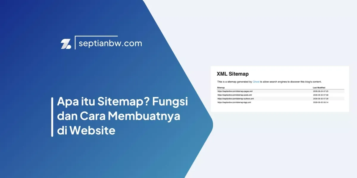 Apa itu Sitemap? Fungsi dan Cara Membuatnya di Website