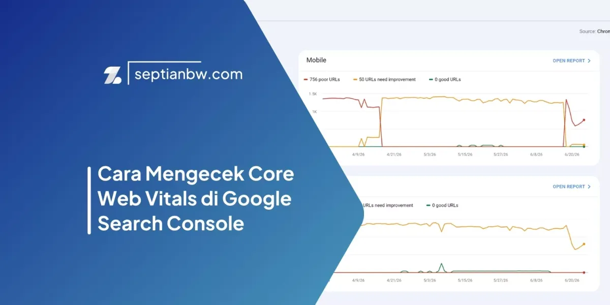 Cara Mengecek Core Web Vitals di Google Search Console
