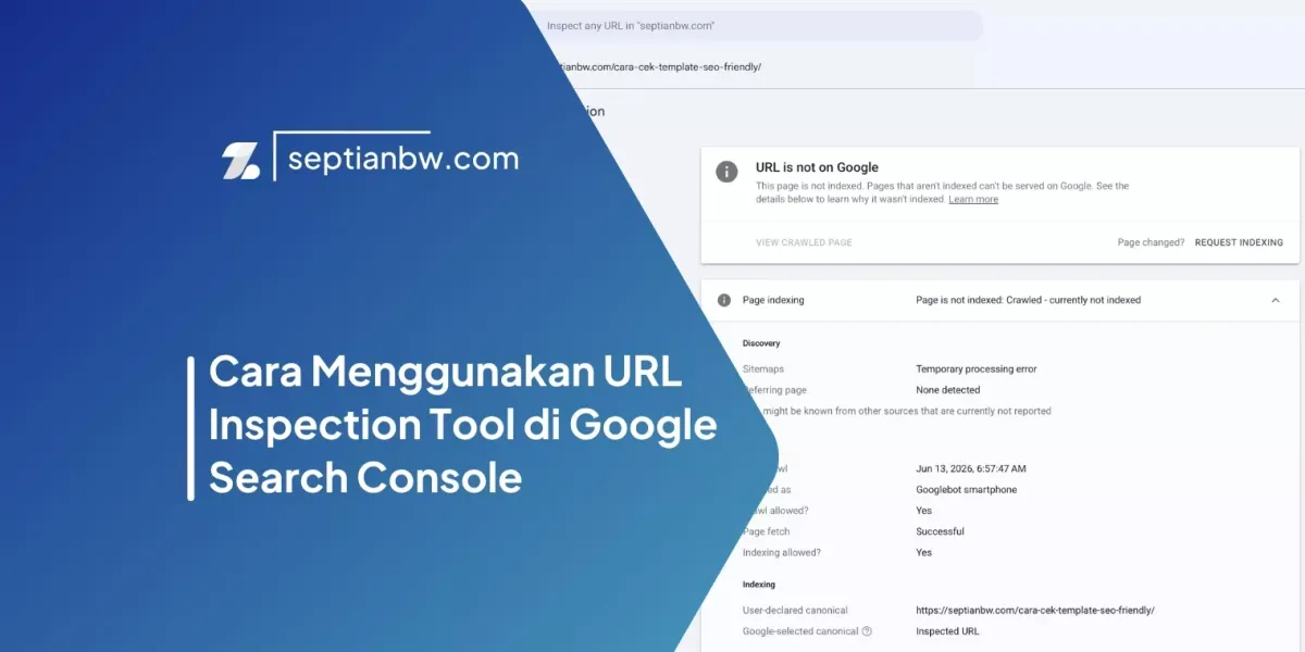 Cara Menggunakan URL Inspection Tool di Google Search Console