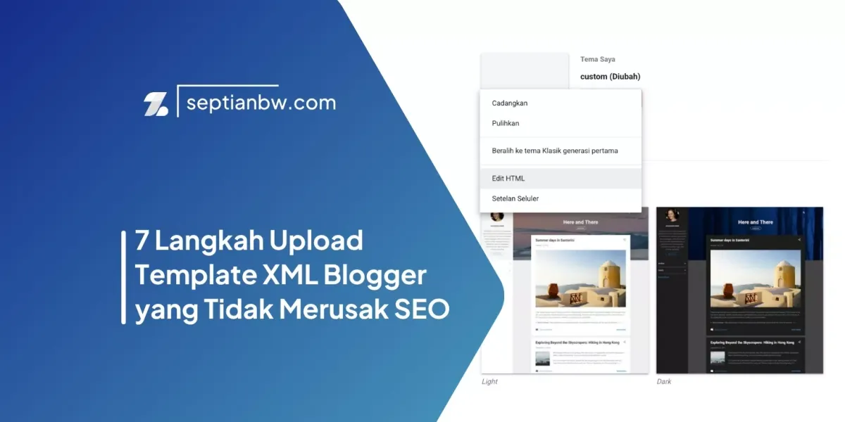7 Langkah Upload Template XML Blogger yang Tidak Merusak SEO