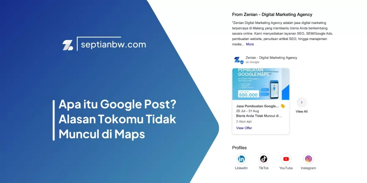 Apa itu Google Post? Alasan Tokomu Tidak Muncul di Maps