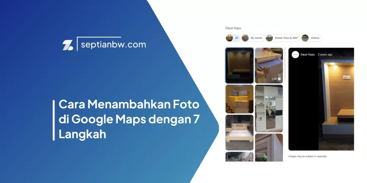 Cara Menambahkan Foto di Google Maps dengan 7 Langkah