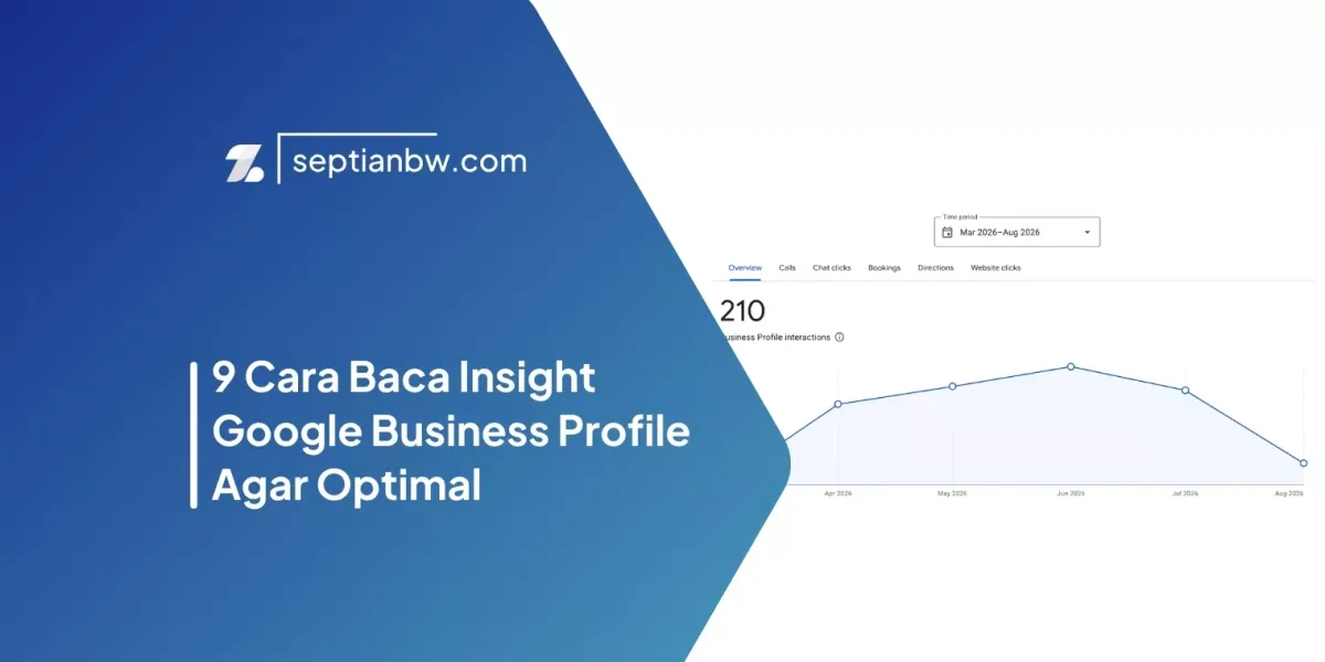 9 Cara Baca Insight Google Business Profile Agar Optimal