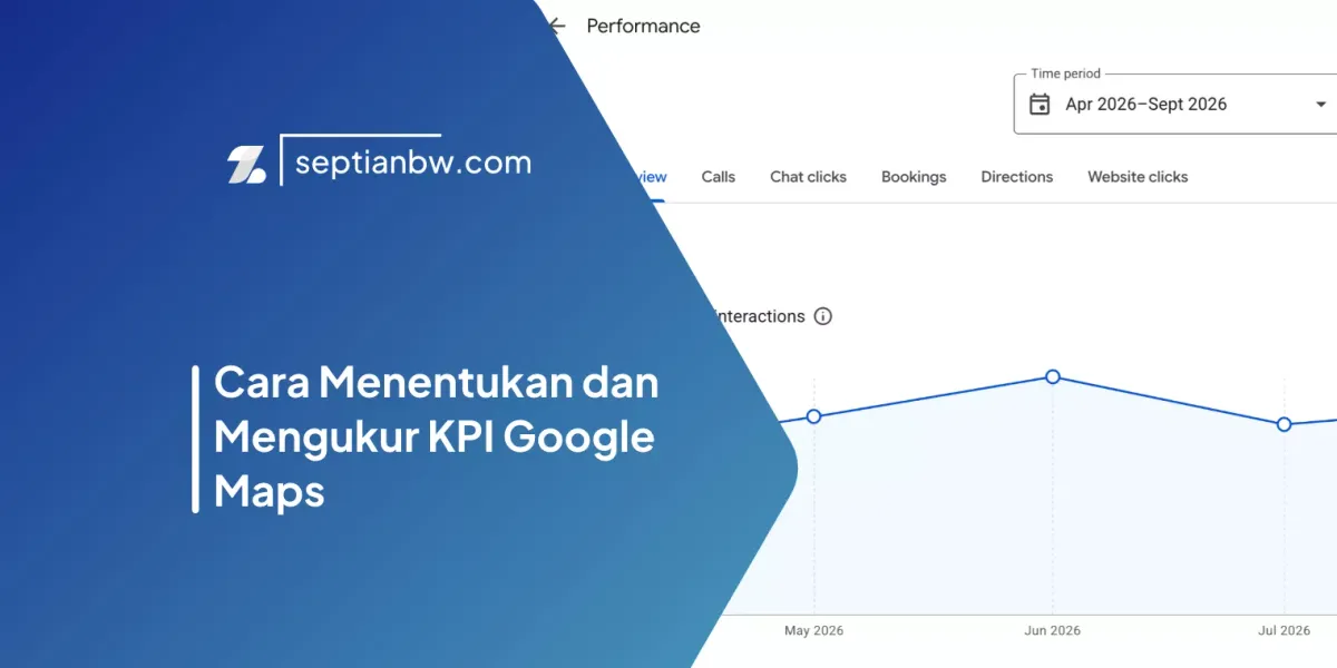 Cara Menentukan dan Mengukur KPI Google Maps
