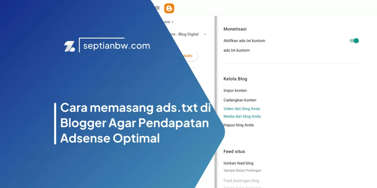 Cara memasang ads.txt di Blogger Agar Pendapatan Adsense Optimal