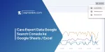 Cara Export Data Google Search Console ke Google Sheets / Excel