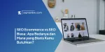 SEO Ecommerce vs SEO Biasa: Apa Bedanya dan Mana yang Bisnis Kamu Butuhkan?