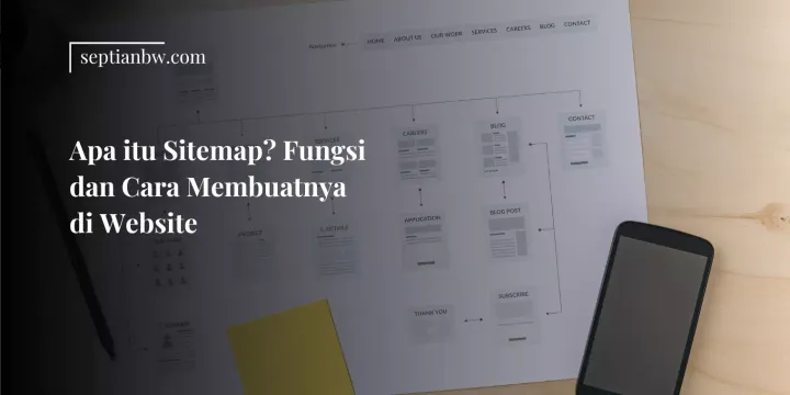 Apa itu Sitemap? Fungsi dan Cara Membuatnya di Website