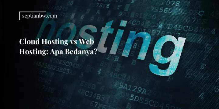 Perbedaan Cloud Hosting dan Web Hosting