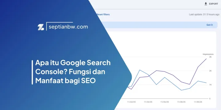 Apa itu Google Search Console? Fungsi dan Manfaat bagi SEO