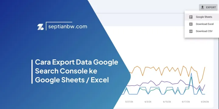 Cara Export Data Google Search Console ke Google Sheets / Excel
