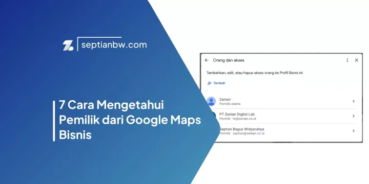 7 Cara Mengetahui Pemilik dari Google Maps Bisnis
