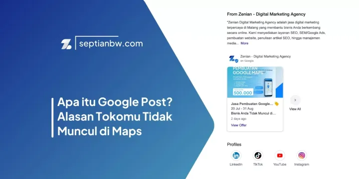 Apa itu Google Post? Alasan Tokomu Tidak Muncul di Maps