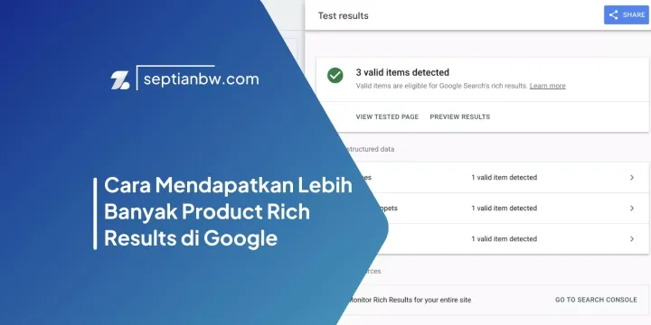 Cara Mendapatkan Lebih Banyak Product Rich Results di Google