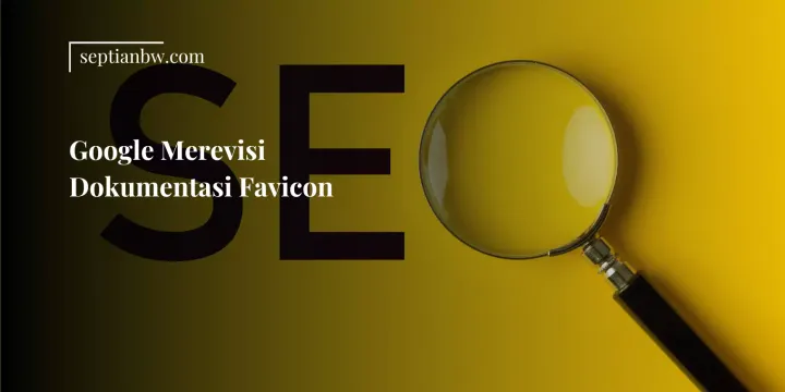Google Merevisi Dokumentasi Favicon