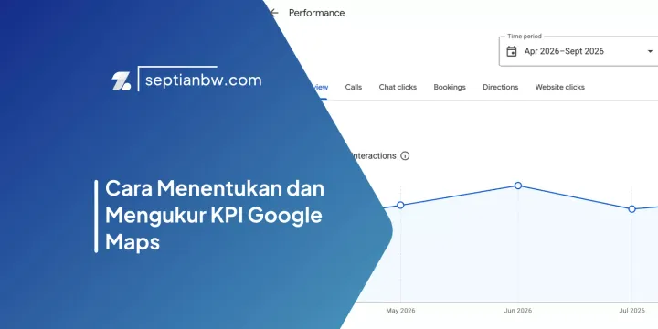 Cara Menentukan dan Mengukur KPI Google Maps