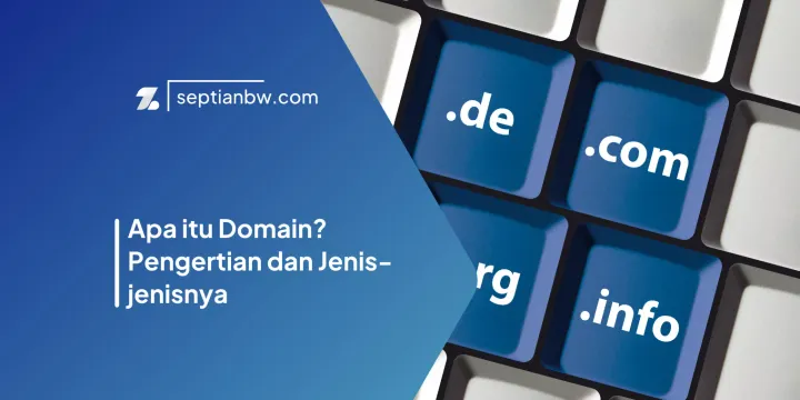 Apa itu Domain? Pengertian dan Jenis-jenisnya